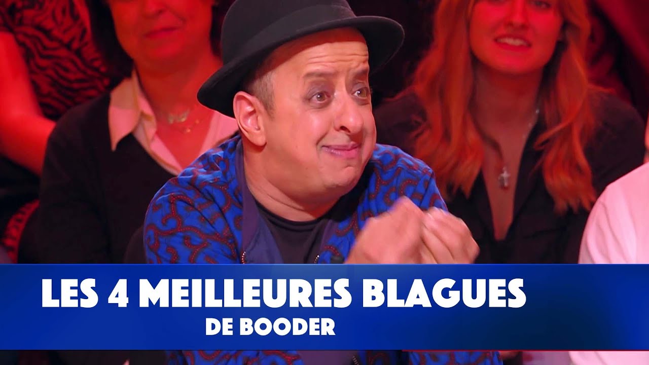 Les 4 meilleures blagues de Booder - La grosse rigolade